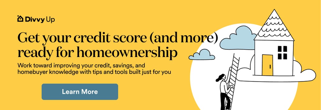 Credit Score Needed For Divvy Homes What are the requirements to get approved for Divvy Homes?